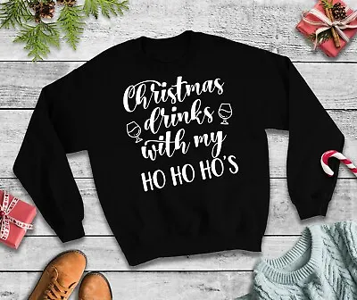 Buy Christmas Drinks With My Ho Ho Ho's Jumper Sweatshirt Funny Xmas Top Party • 19.99£