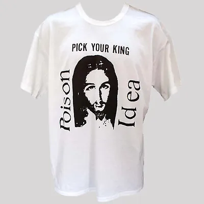 Buy Poison Idea Hardcore Punk Rock T-shirt Pick Your King Unisex Size S-2XL • 13.95£