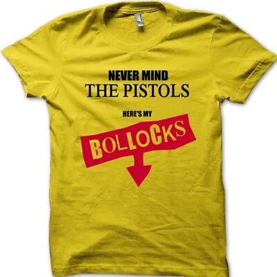 Buy Never Mind The Pistols Here's My Bollocks Funny PUNK T-shirt 8955 • 13.95£