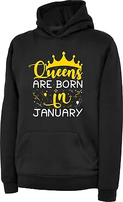 Buy Queens Are Born In January Hoodie Celebrations Party Xmas Birthday Gift Top • 18.99£