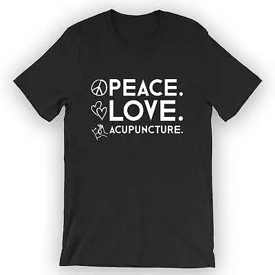 Buy Unisex Peace Love Acupuncture T-Shirt Acupuncturist • 23.01£