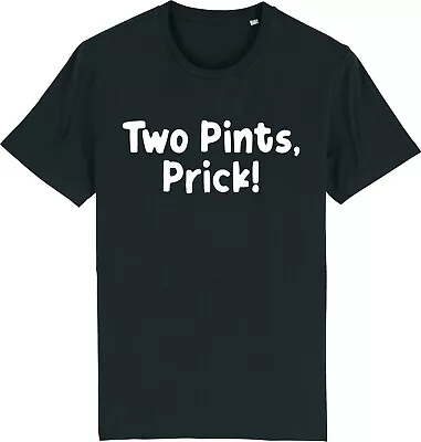 Buy Two Pints, Prick! Still Game Scottish Humour Scotland Funny T-Shirt  • 9.95£