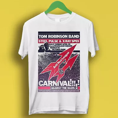 Buy Anti Nazi League 1978 Poster Tom Robinson X-Ray Spex Gift Tee T Shirt P1771 • 6.70£