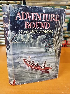 Buy CAPTAIN W. E. JOHNS Adventure Bound - 1st Ed 1958 In Dust Jacket • 5.94£
