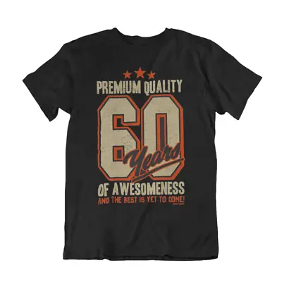 Buy Mens 60th Birthday T-Shirt Gift For Him Sixtieth CLEARANCE SALE 60 Years Awesome • 4.99£