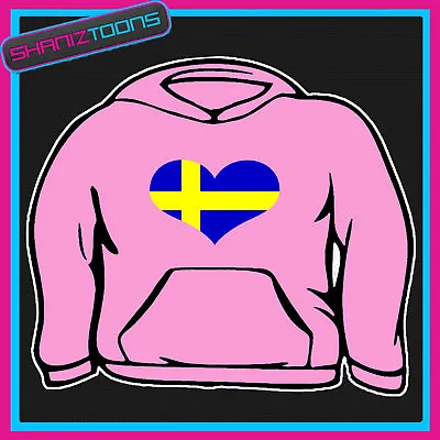 Buy I Love Heart Sweden Flag Emblem Design Hoodie  • 16.95£