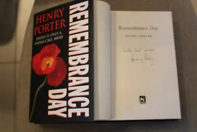 Buy *Signed 1st Edit* HENRY PORTER 'Remembrance Day' HB (Atticus / Sunday Times) • 12.99£