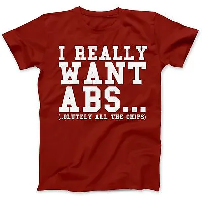 Buy I Really Want Ab's Gym Chips Abs T-Shirt 100% Premium Cotton Weightlifter Pizza • 14.97£