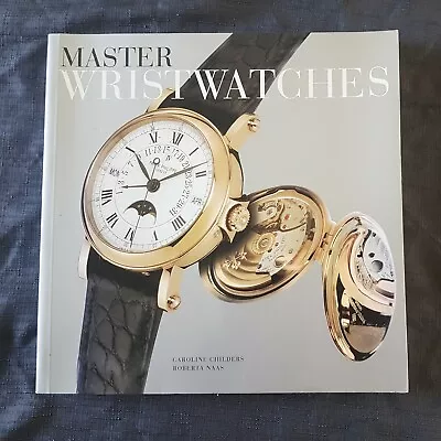 Buy Master Wristwatches By Caroline Childers And Roberta Naas Great Glossy Pictures • 25.99£