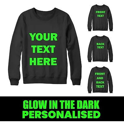 Buy Personalised Glow In The Dark Your Name Sweatshirt  Friends Halloween Party Gift • 13.99£