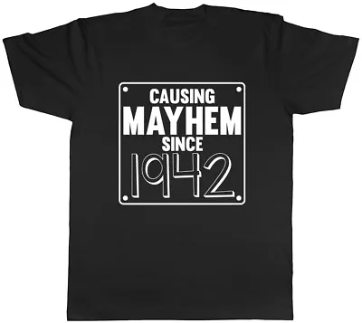 Buy Mens Causing Mayhem Since 1942 Birthday T-Shirt • 8.99£