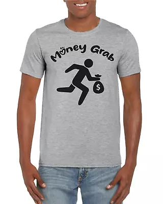 Buy T-shirt   Money Grab  Black On Grey S/M/L/XL 100%cotton • 9.99£