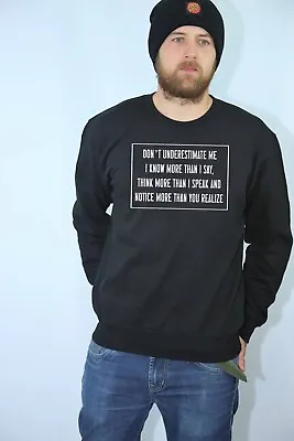 Buy Don't Underestimate Me Sweatshirt Jumper Unisex Funny Top Gift Rude Sarcastic • 16.99£