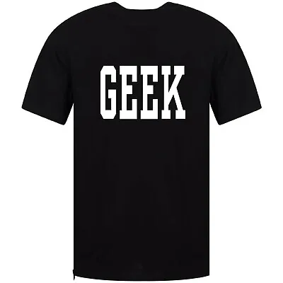 Buy Geek - Mens T Shirt Funny Slogan Nerdy Novelty Top College Joke Theme Tee  • 10.50£