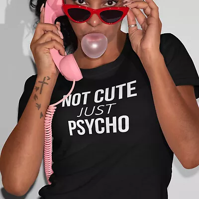 Buy NOT CUTE BUT PSYCHO - Ava Max Inspired T Shirt 100% Cotton Oversized Tee • 9.95£