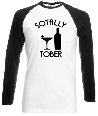 Buy Mens Sotally Tober Baseball Shirt - Long Sleeve Funny Drinking Stag Do Bachelor • 15.99£
