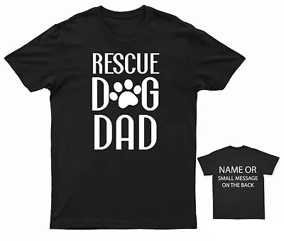 Buy Rescue Dog Dad T-Shirt Dog Adoption Adopt Don't Shop Shelter Compassion Love • 14.95£