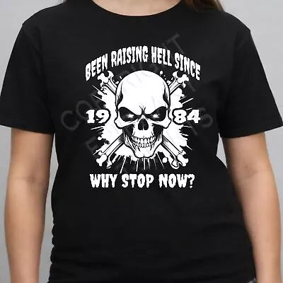 Buy Ladies 40th Birthday T-Shirt 1984 Raising Hell Raiser Skulls Head Women's 50th • 13.99£