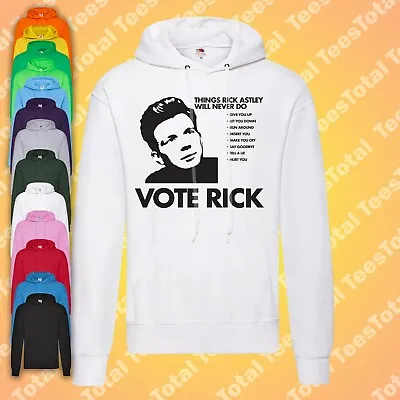 Buy Vote For Rick Astley He Will Never Gonna Give You Up Unisex Hoodie • 27.99£