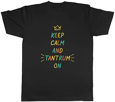 Buy Keep Calm & Tantrum On Mens T-Shirt Funny Outburst Anger Unisex Tee Gift • 8.99£