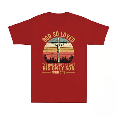 Buy God So Loved The World That He Gave His Only Son John 3:16 Faith Men's T-Shirt • 14.99£