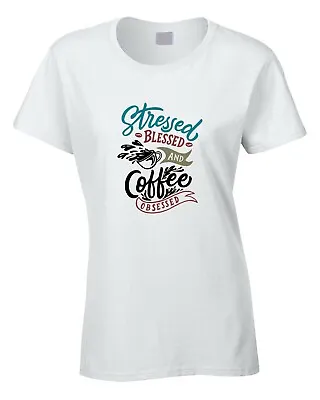 Buy Coffee Funny Women's T-Shirt Stressed Blessed Obsessed Gift Joke Barista Cafe • 10.99£