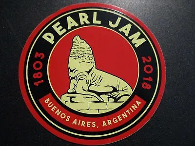 Buy PEARL JAM Buenos Aires Argentina 2018 STICKER Decal New Concert Tour Merch • 4.82£