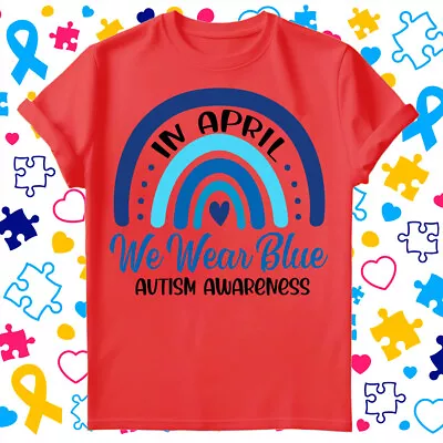 Buy We Wear Blue Autism Awareness Day ASD Spectrum Disorder Acceptance T-Shirt #AD • 9.99£