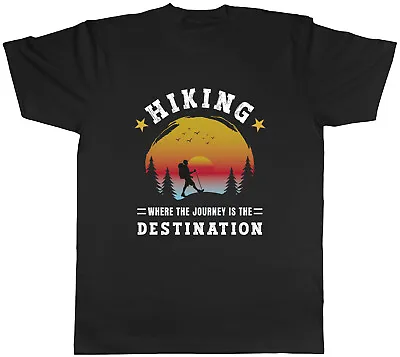 Buy Hiking Hiker Mens T-Shirt Journey Is The Destination Hike Trek Unisex Tee Gift • 8.99£