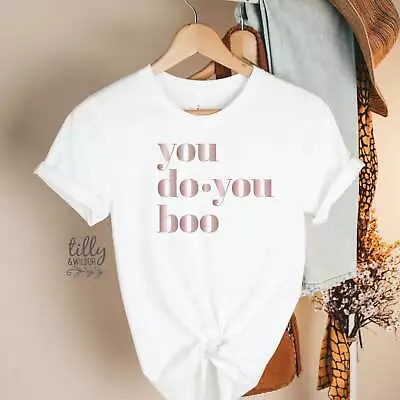 Buy You Do You Boo Women's T-Shirt • 19.56£