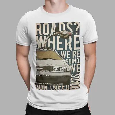 Buy Back To The Future T-shirt Roads? Where We're Going We Don't Need Roads Tee • 6.99£