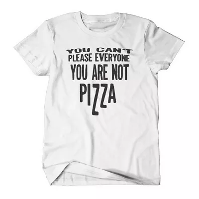 Buy Can't Please Anyone Pizza Mens T-Shirt White Printed Tee Short Sleeve Crew Neck • 14.95£