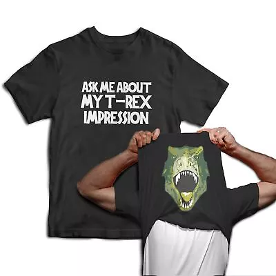 Buy Ask Me About My T-Rex Impression Dinosaur Flip Mens T-Shirt Jurassic Fancy Dress • 12.99£