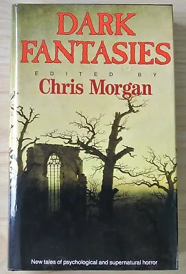 Buy Chris Morgan (Editor) – Dark Fantasies [VG+ Condition] (Legend) [Hardback] • 6.99£