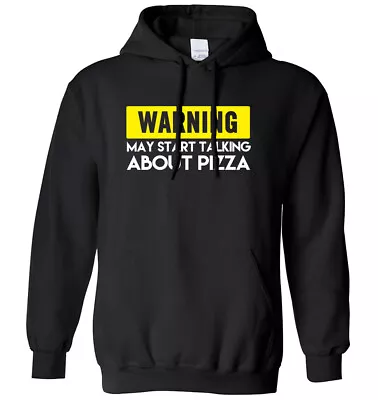 Buy Warning May Start Talking About Pizza Mens Womens Hoodie • 21.99£