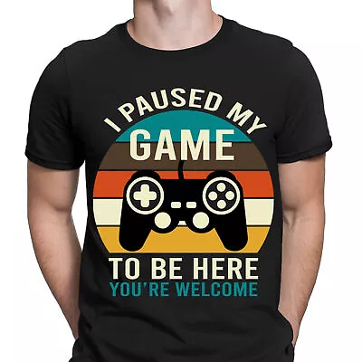 Buy I Paused My Game To Be Here Funny Gaming Gamer Mens T-Shirts Tee Top #NED • 3.99£