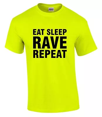 Buy EAT SLEEP RAVE REPEAT Mens Neon Yellow T-Shirt S-5XL Printed Techno 80s 90s • 8.50£