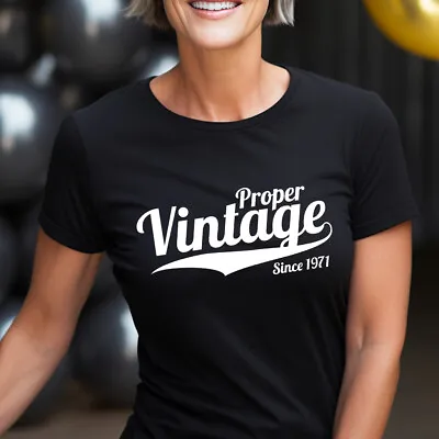 Buy Ladies Proper Vintage Since 1971 T Shirt Funny Legend Wife Mum Birthday Gift Top • 13.99£