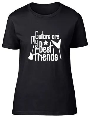 Buy My Guitars Are My Best Friend Women Ladies Fitted T Shirt • 8.99£