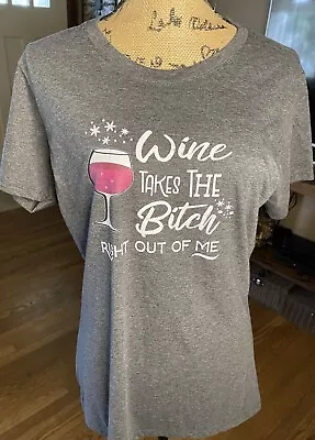 Buy Wine Humor T Shirt Size Large EUC PTP 21.5 Inches Gotta Have This For Winery Day • 13.26£