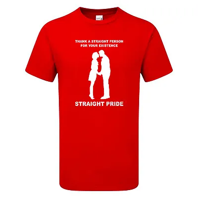 Buy THANK A STRAIGHT PERSON PRIDE Tshirt Mens Womens Offensive Comedy Funny Joke Fun • 14.95£