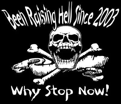 Buy Birthday T-Shirt  Raising Hell Great Gift Idea Any Year Can Be Amended 50th 40th • 12.95£