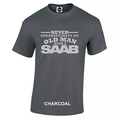 Buy SAAB T Shirt Never Underestimate An Old Man With Silver Sizes To Logo To 3XL CC • 8.97£