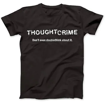 Buy 1984 Thought Crime George Orwell T-Shirt 100% Premium Cotton Animal Farm • 14.97£