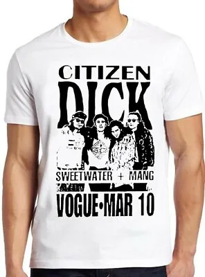 Buy Citizen Dick Ficitonal Band Punk Rock Grunge Movie Cool Gift Tee T Shirt M116 • 6.35£