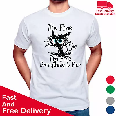 Buy Its Fine I'm Fine Everything Is Fine T Shirt Funny Sarcastic Cat Mens Kids Gift • 10.49£