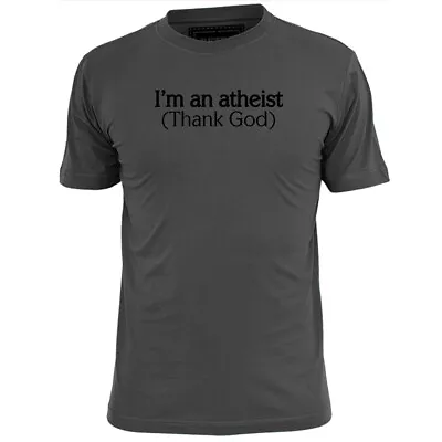 Buy Mens I'm An Atheist Thank God Funny T Shirt Anti Religion • 6.99£