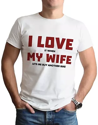 Buy Love Wife Biker T-Shirt Funny Gift For Him Top Tee Gift Buy Another Bike Motor • 7.99£