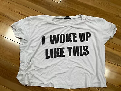 Buy I Woke Up Like This Slogan T Shirt Top Sz 16 Good Condition • 3£