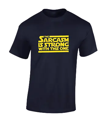 Buy The Sarcasm Is Strong Mens T Shirt Funny Joke Design Star Trooper Storm Wars • 8.99£